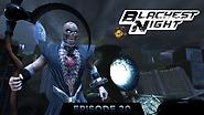 Just Revealed! Episode 20 Features "Blackest Night" and the Finale of the War of the Light!