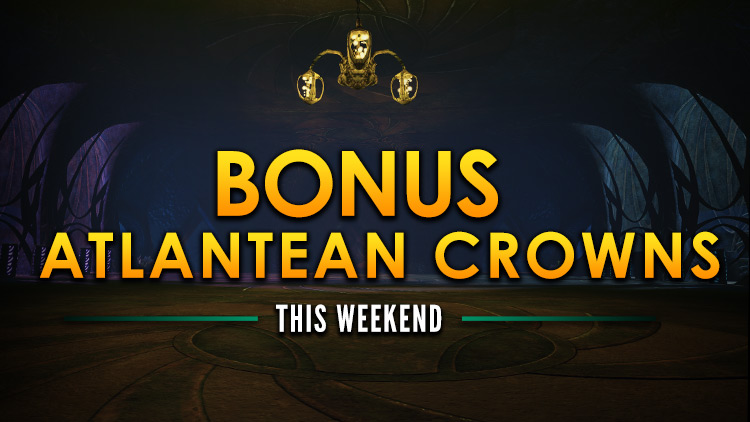 Bonus Atlantean Crowns!