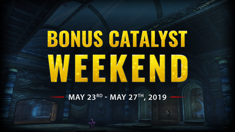 Bonus Catalyst Weekend!