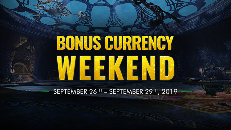 Bonus Currency Weekend! 