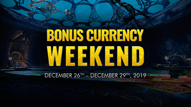 Bonus Currency Weekend! 