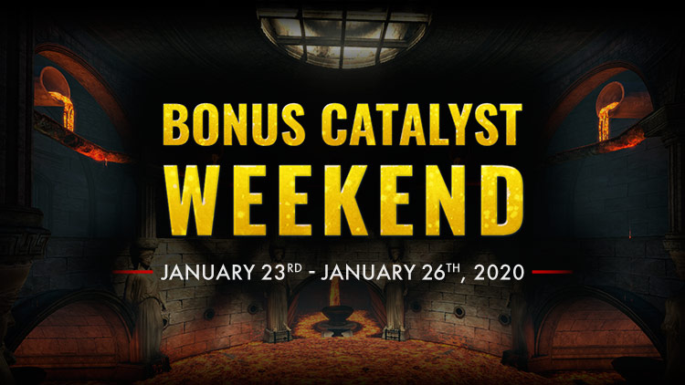 Bonus Catalyst Weekend!