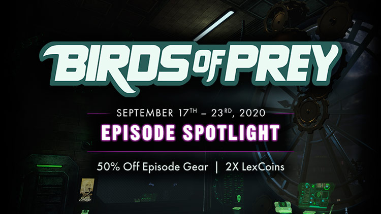Episode Spotlight: Birds of Prey & 5X Stabilizers