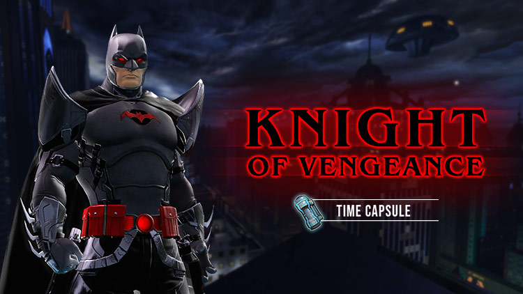 Knight of Vengeance Time Capsule