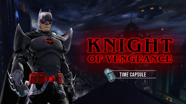 Knight Of Vengeance Time Capsule Dc Universe Online Knight Of Vengeance Time Capsule Dc Universe Online