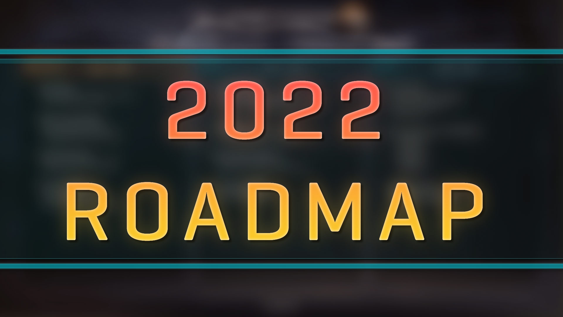 Player-facing Roadmap for 2022
