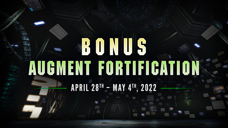 Bonus Augment Fortification Week!