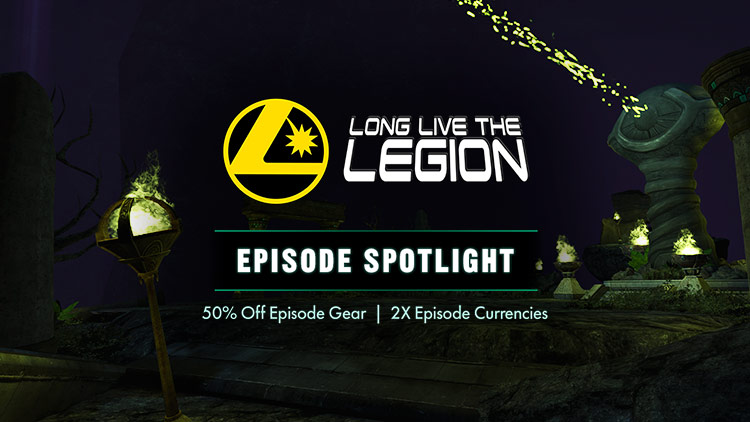 Episode Spotlight: Long Live the Legion