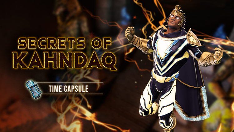 Secrets of Kahndaq Time Capsule