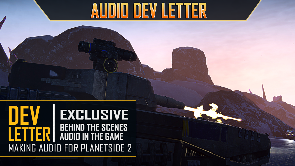 Making Audio for PlanetSide 2
