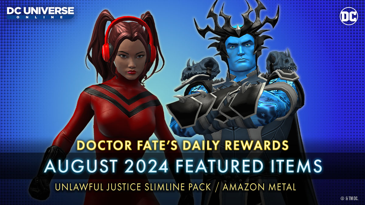 Doctor Fate's Daily Rewards - August 2024