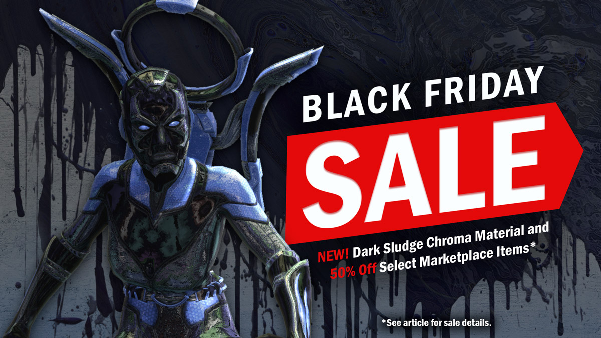 Black Friday Blowout: The Dark Sludge Era | DC Universe Online Forums