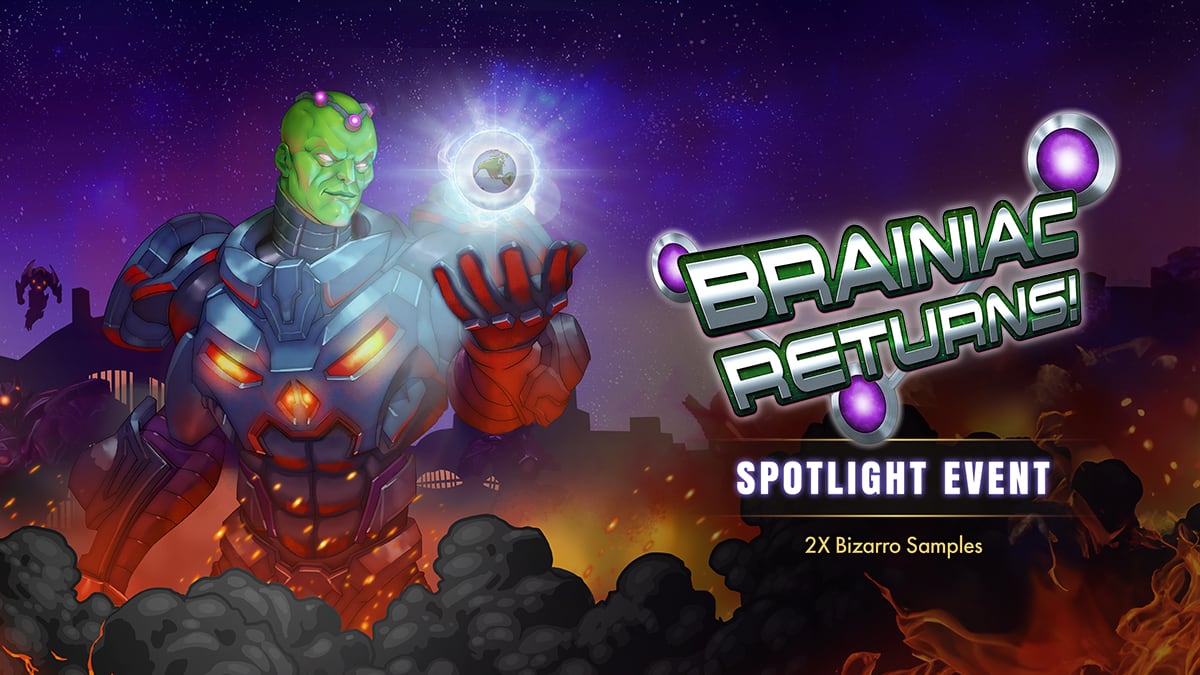 Spotlight Event - Brainiac Returns