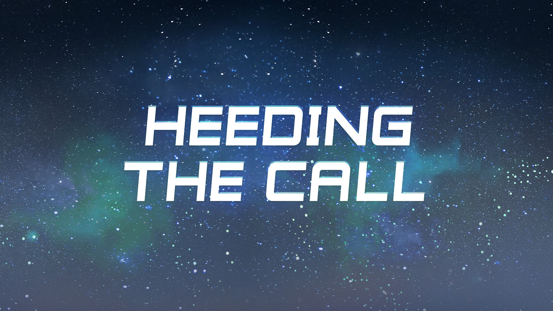 Heeding The Call
