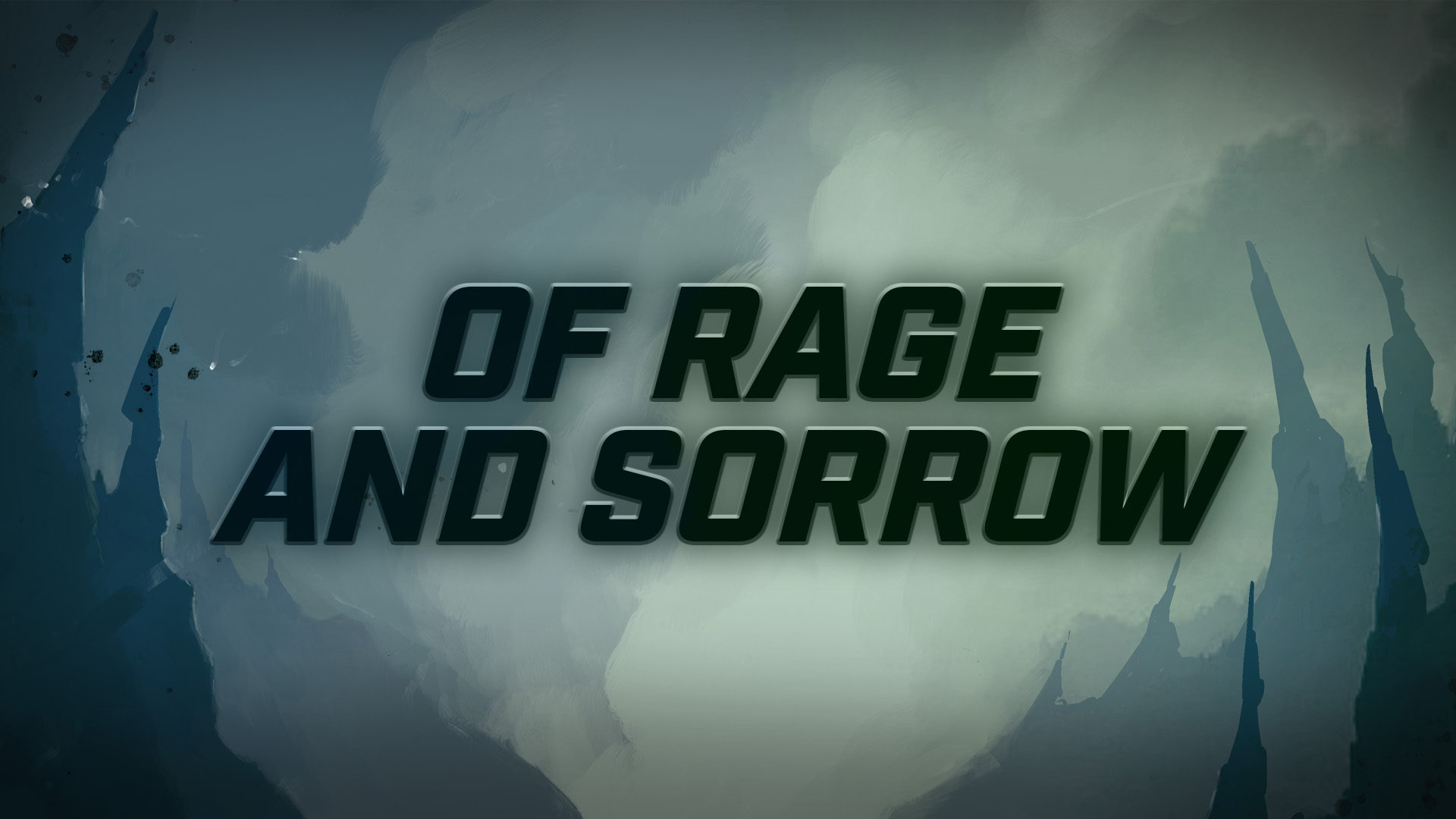 Of Rage and Sorrow