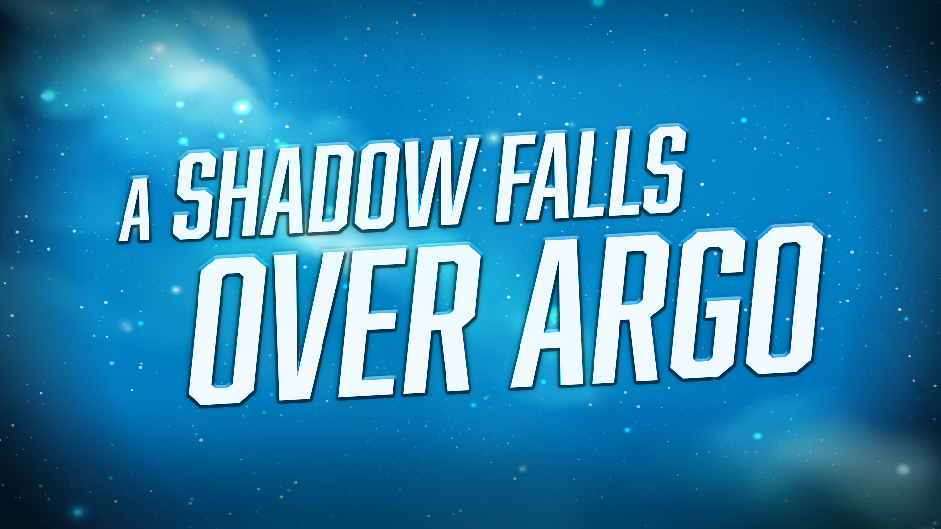 A Shadow Falls Over Argo